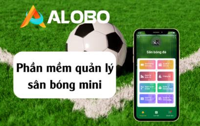 ALOBO – Phần mềm quản lý sân bóng mini