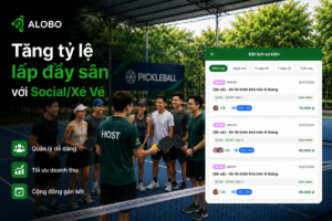 Mô hình Social/Xé vé Pickleball trên ALOBO giúp chủ sân tạo ca chơi, quản lý đăng ký và tăng tỷ lệ lấp đầy sân