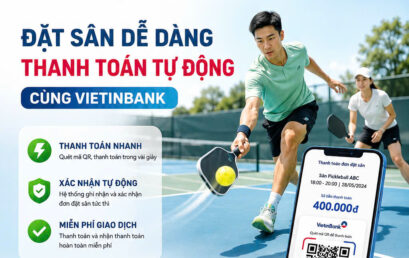 ĐẶT SÂN NHANH – THANH TOÁN TỰ ĐỘNG CÙNG VIETINBANK & ALOBO